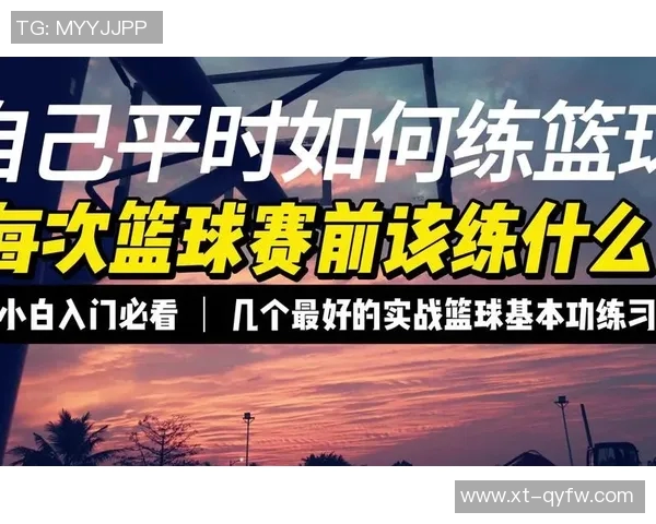 篮球新手必看灵活性训练技巧与入门指南助你快速提升球场表现